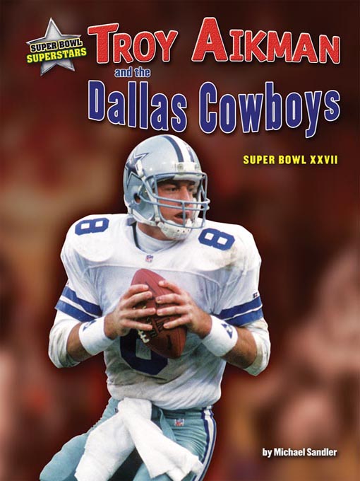Title details for Troy Aikman and the Dallas Cowboys by Michael Sandler - Wait list